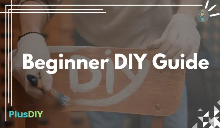 Beginner DIY Guide
