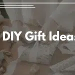 DIY Gift Ideas