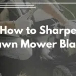 How_to_Sharpen_Lawn_Mower_Blades